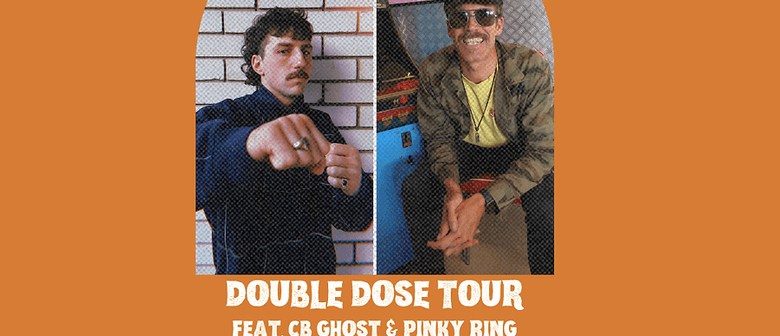 Double Dose Tour Feat. CB Ghost and Pinky Ring