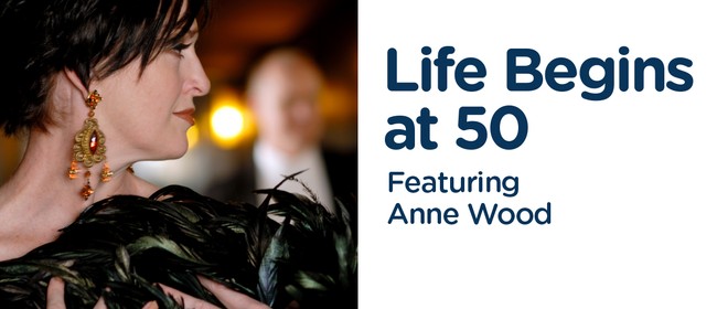 Image for Life Begins at 50 (Featuring Ann Wood)
