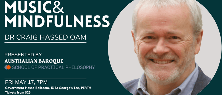 Music and Mindfulness with Dr Craig Hassed OAM