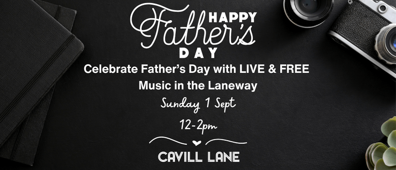 Father’s Day in the Laneway