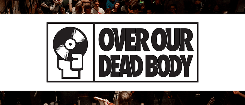 The Round - Over Our Dead Body