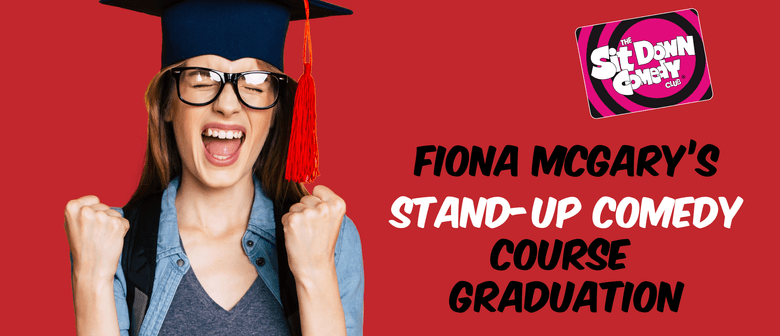 Fiona McGary’s Comedy Course Graduation