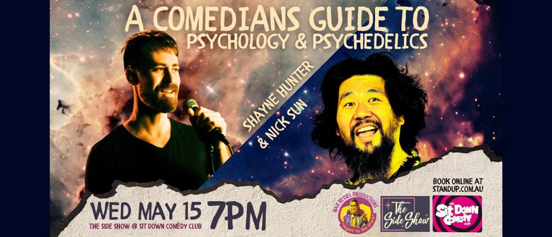 Shayne Hunter & Nick Sun: A Comedian’s Guide to Psychology