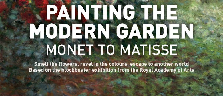 Painting the Modern Garden from Monet to Matisse