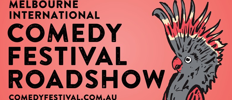 2024 Melbourne International Comedy Festival Roadshow