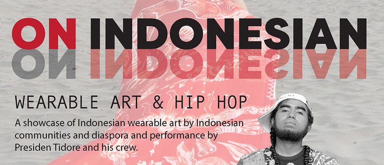 On Indonesian: Wearable Art & Hip Hop