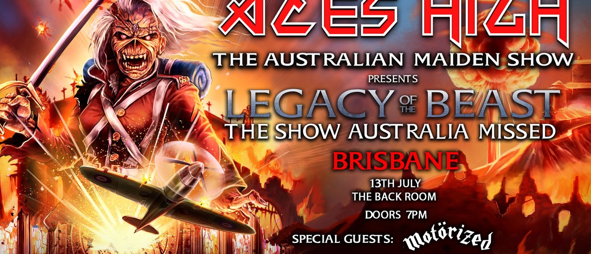 Aces High Presents "Legacy of the Beast" - Brisbane