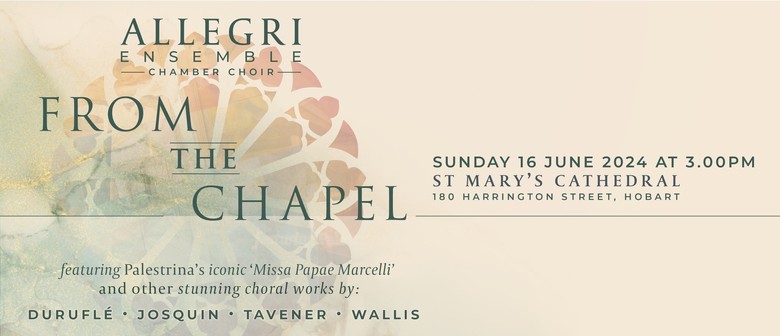 Allegri Ensemble: From the Chapel