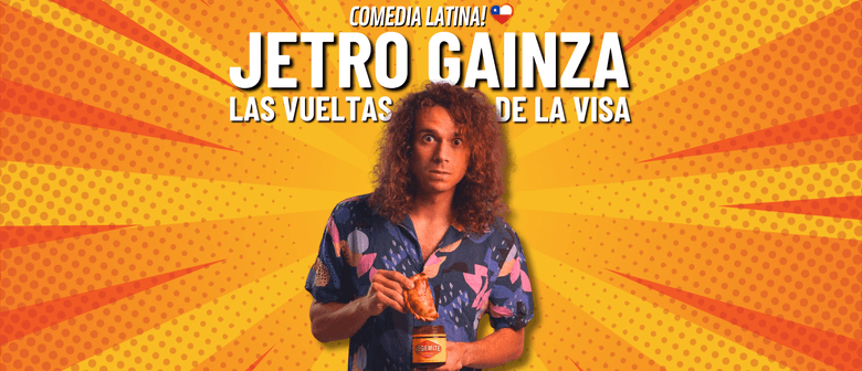 Jetro Gainza: Las Vueltas De La Visa (Comedia Latina!)