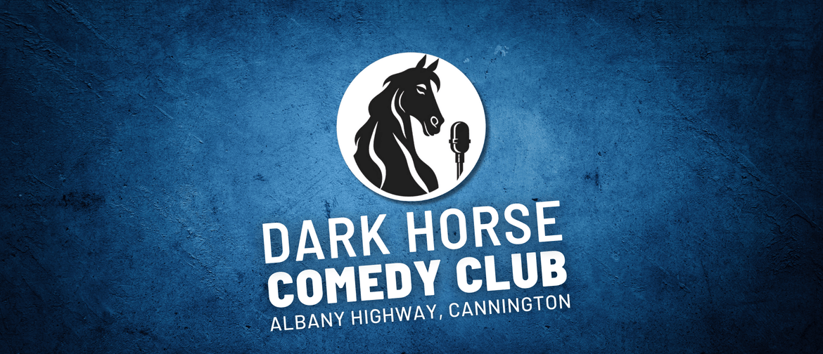 Dark Horse Comedy Club Dark Horse Comedy Club