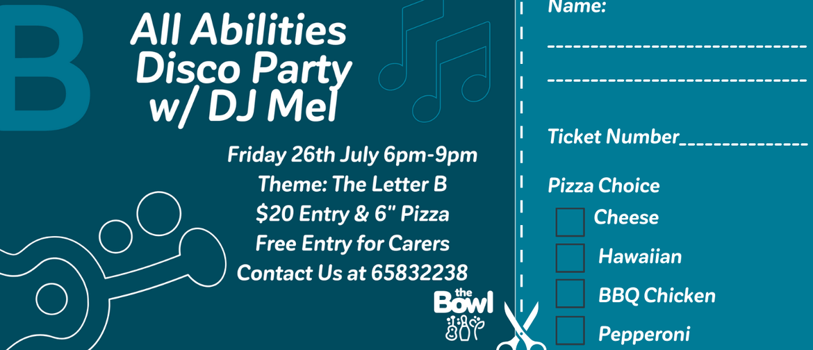 All Abilities Disco Party w/ DJ Mel is an all-inclusive event. The theme is dress as something that starts with the letter B.