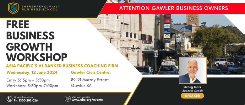 Free Business Growth Workshop - Gawler (local time)