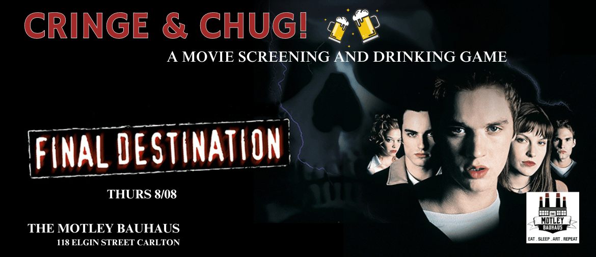 Cringe and Chug : Final Destination (2000) Cringe and Chug : Final Destination (2000)