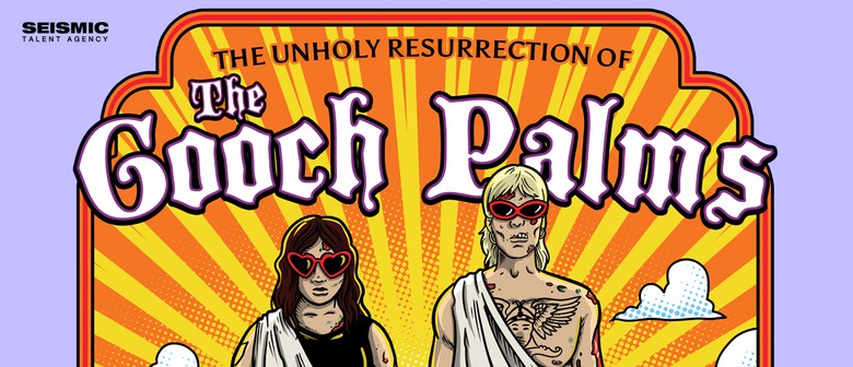 The Gooch Palms - Unholy Resurrection Tour