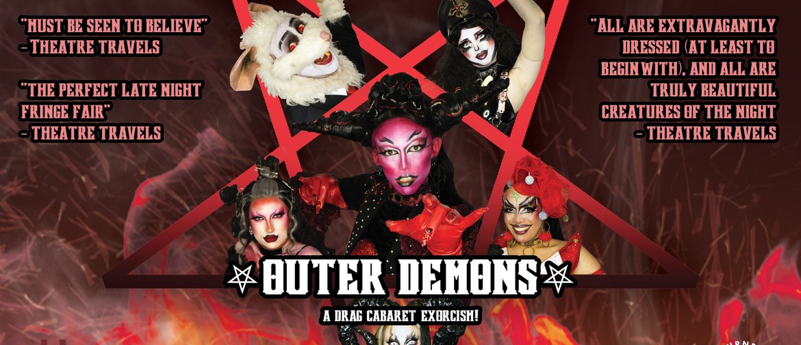 5 drag artists in a demonic aesthetic pose against a reversed pentagram and a dark red background with red flames coming from the bottom of the image. Theatre reviews are displayed on the top left and right corners of the image.