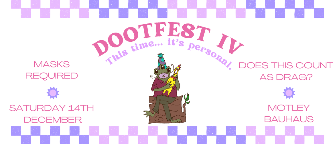 Dootfest IV: This time... it's personal