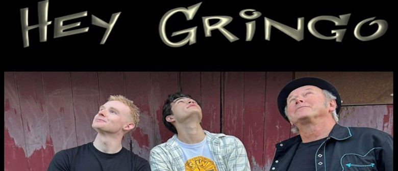 Daryl Roberts & Hey Gringo Daryl Roberts & Hey Gringo
