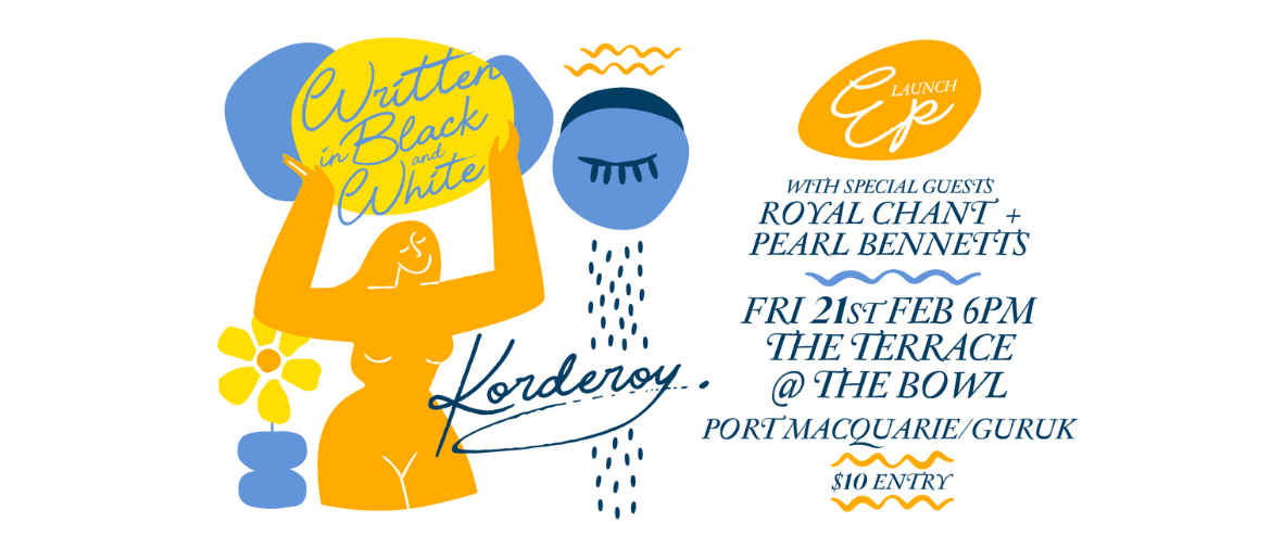 Korderoy EP Launch Port Macquarie Eventfinda