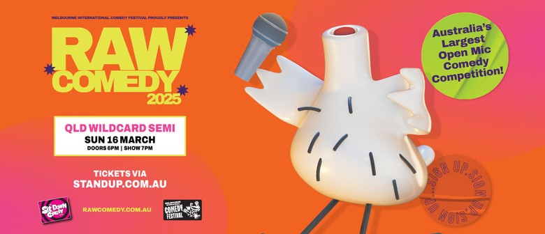 Raw Comedy 2025 - QLD Wildcard Semi Final