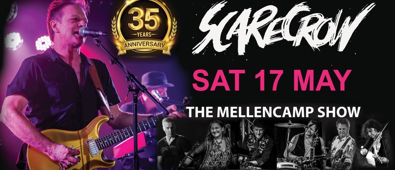 Scarecrow - The Mellencamp Show - Celebrating 35 Years