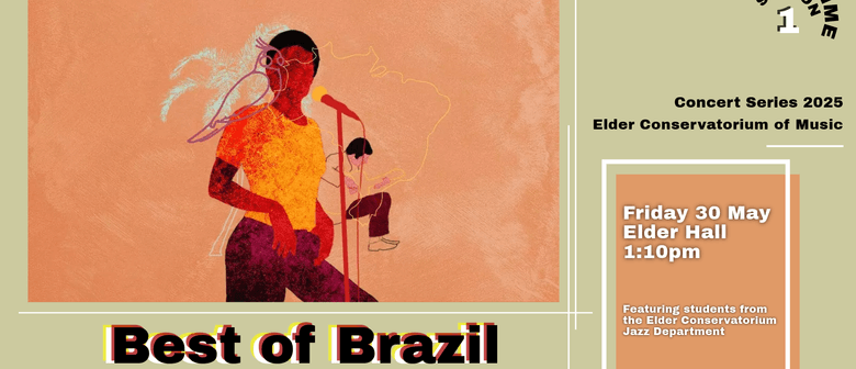 Elder Con Lunchtime Concert - Best of Brazil