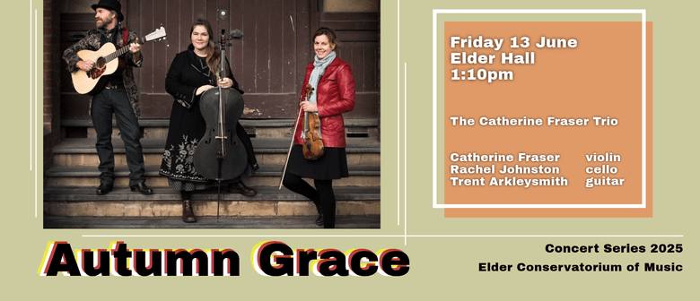Elder Con Lunchtime Concert - Autumn Grace