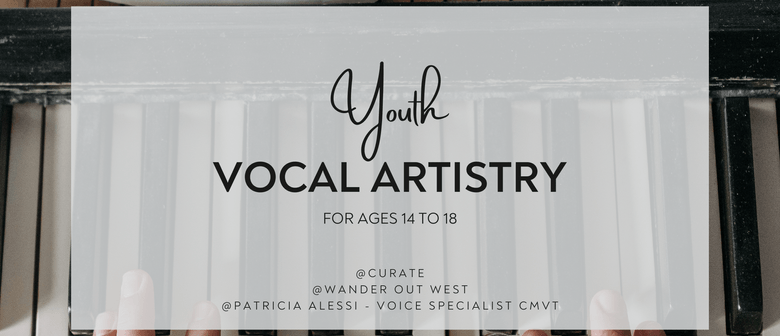 Youth Vocal Artistry (Ages 14 to 18) Class (Term 2 2025)