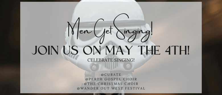 Men Get Singing!