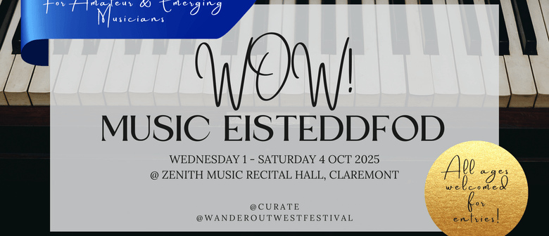 2025 WOW! Music & Drama Eisteddfod - Western Suburbs