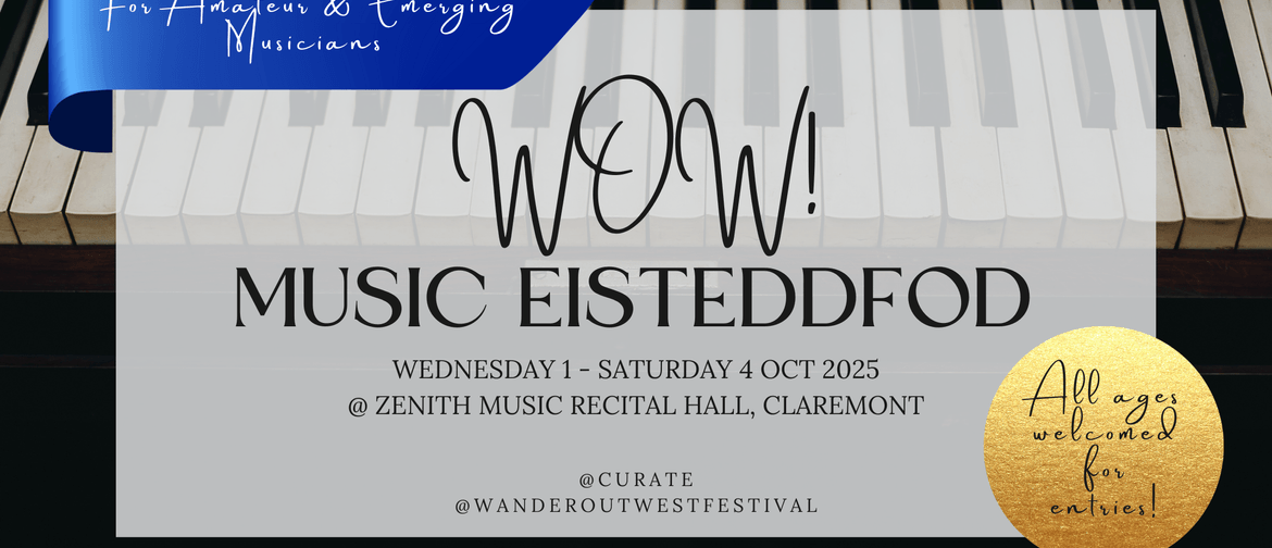 2025 WOW! Music & Drama Eisteddfod - Western Suburbs 2025 WOW! Music & Drama Eisteddfod - Western Suburbs