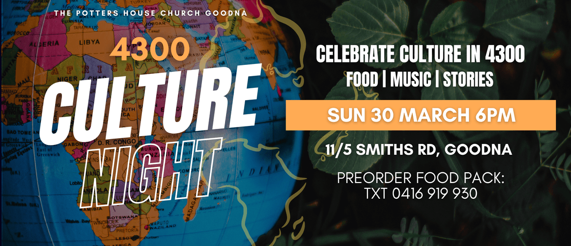 Culture Night 4300 - Celebrate Cultures of 4300 Culture Night 4300 - Celebrate Cultures of 4300