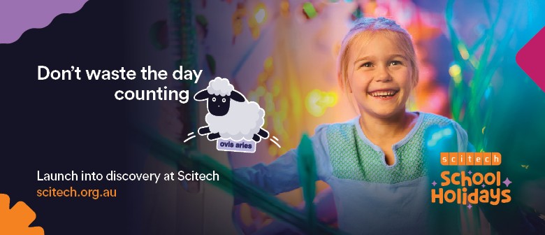 School Holidays at Scitech School Holidays at Scitech