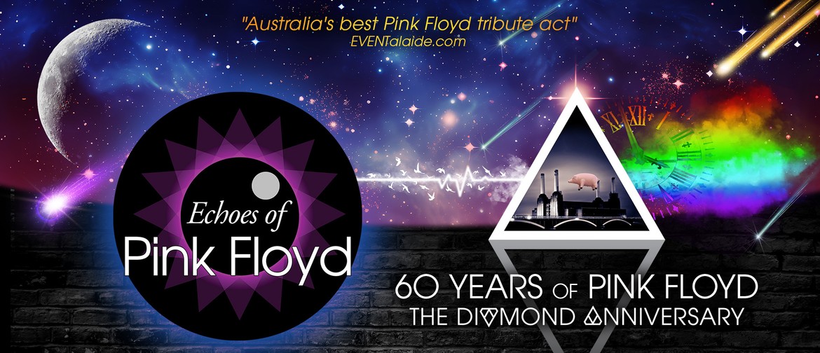 Echoes of Pink Floyd - 60 Years of Pink Floyd Echoes of Pink Floyd - 60 Years of Pink Floyd