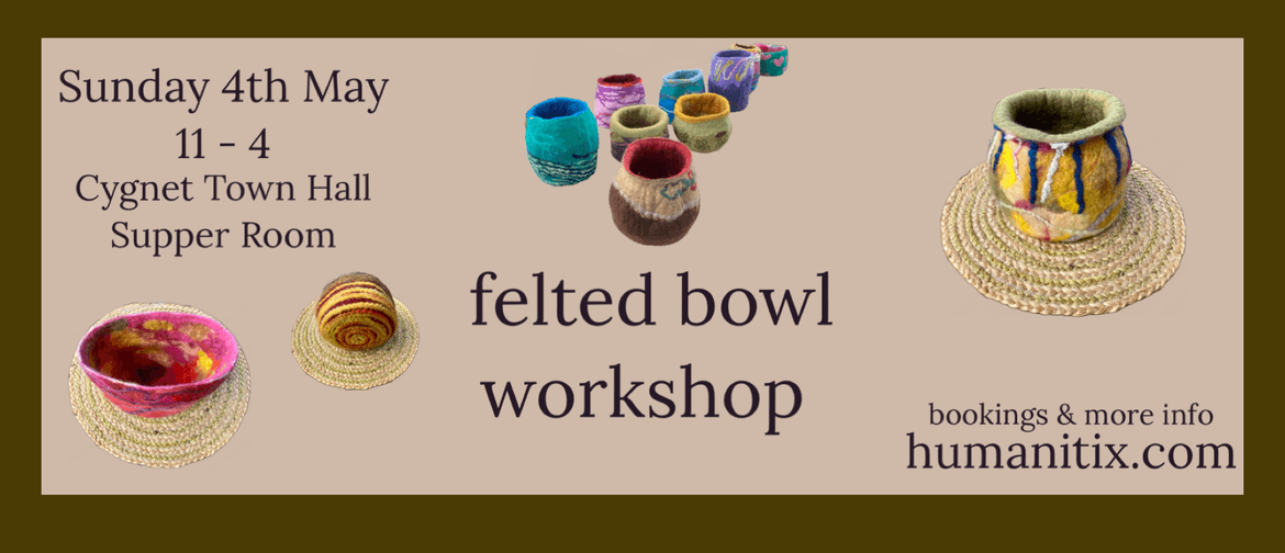 Felted Bowl Workshop Felted Bowl Workshop
