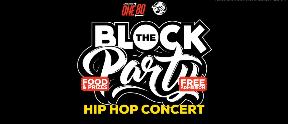 The Block Party - Hip-Hop Concert The Block Party - Hip-Hop Concert