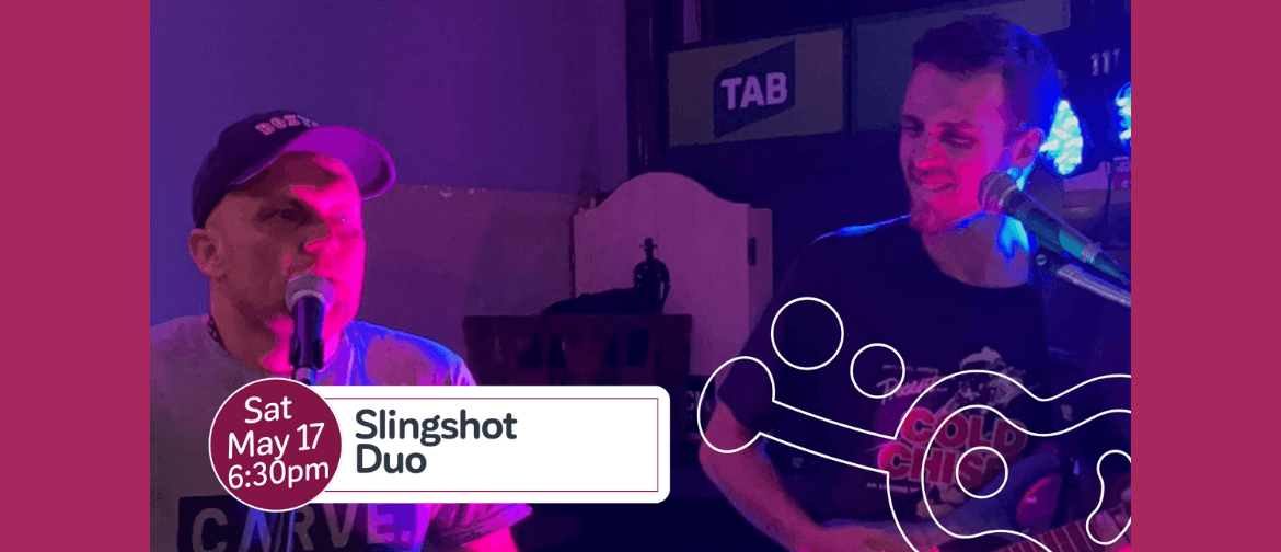 Come down to see this awesome duo Slingshot perform Saturday 17th May on The Terrace!