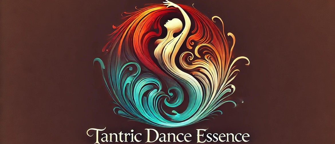 Tantric Dance Essence - Event Launch Tantric Dance Essence - Event Launch