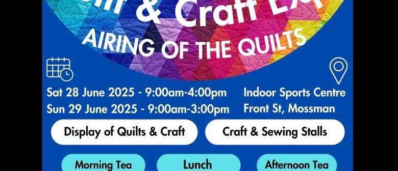 Mossman Quilt & Craft Expo: Airing of the Quilts