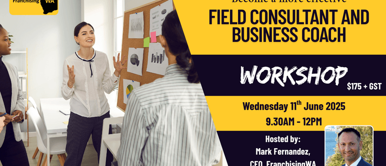 Become a More Effective Field Consultant and Business Coach