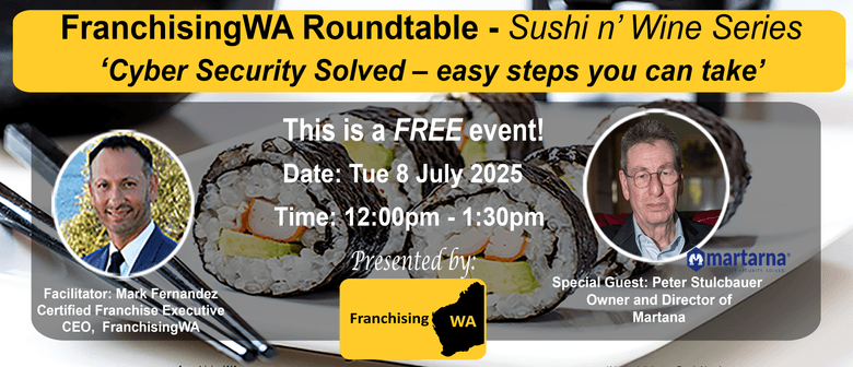 FranchisingWA Roundtable - Sushi n' Wine Series