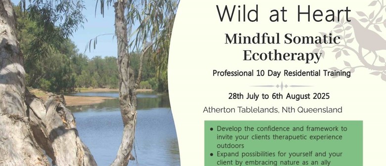 Wild At Heart - Mindful Somatic Ecotherapy Training
