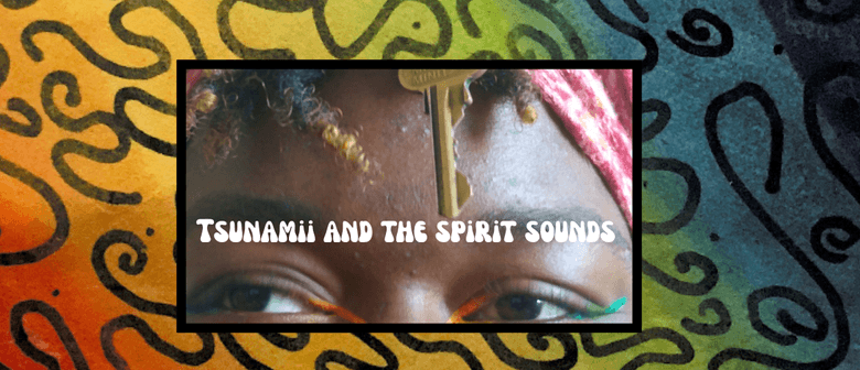 Tsunamii & The Spirit Sounds