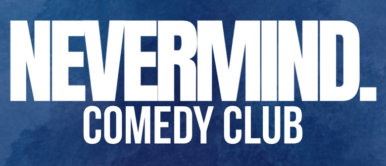 Nevermind Comedy Club