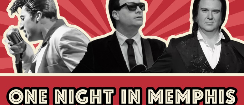 One Night in Memphis - Presley, Orbison & Cash