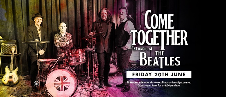 Come Together-The Music of The Beatles