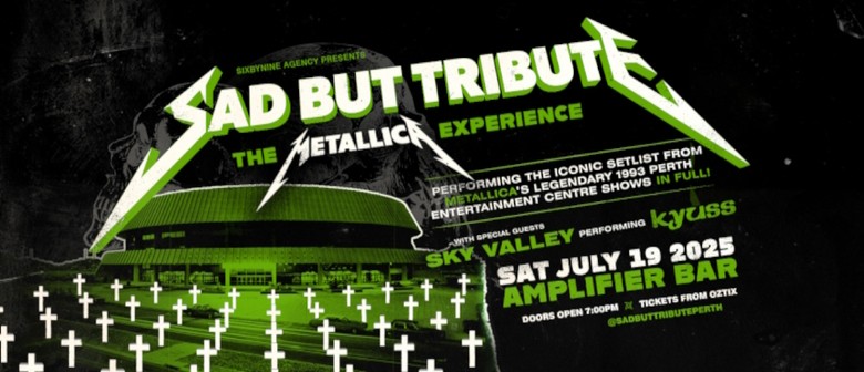 Reliving "Metallica's 1993 Perth Ent. Cent. Shows" by Sad But Tribute