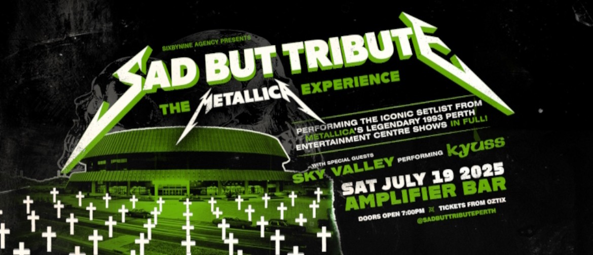 Reliving "Metallica's 1993 Perth Ent. Cent. Shows" by Sad But Tribute Reliving "Metallica's 1993 Perth Ent. Cent. Shows" by Sad But Tribute