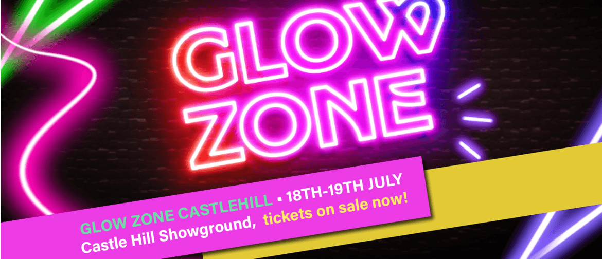 Glow Zone Castle Hil Glow Zone Castle Hil