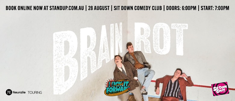 Kick It Forward: Brain Rot