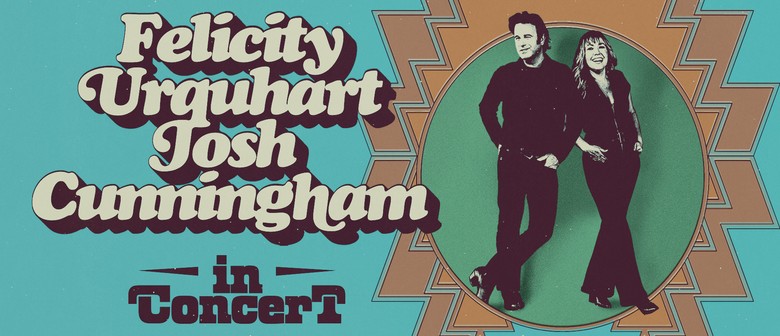Felicity Urquhart & Josh Cunningham